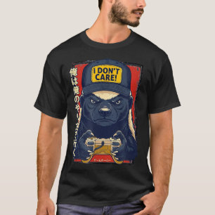I Don’t Care - Honey Badger Gamer Design  T-Shirt