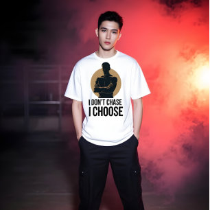 I Don’t Chase Minimalist Men’s T-Shirt