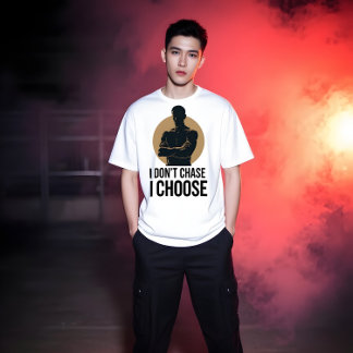 I Don’t Chase Minimalist Men’s T-Shirt