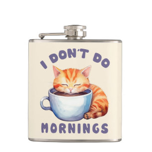I Don’t Do Mornings – Cute Orange Cat with Coffee  Hip Flask