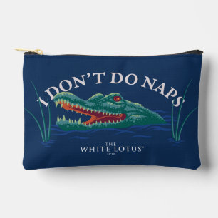 I Don’t Do Naps Alligator - The White Lotus Accessory Pouch