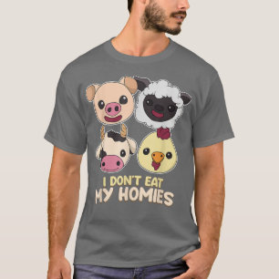 I don t eat my buddy live vegan vegetarian veggie T-Shirt