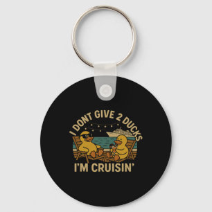I Don’t Give 2 Ducks I’m Cruisin’ Shirt – Funny Cr Keychain