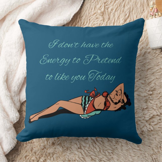 I Don’t have the Energy Throw Pillow (Blanket)