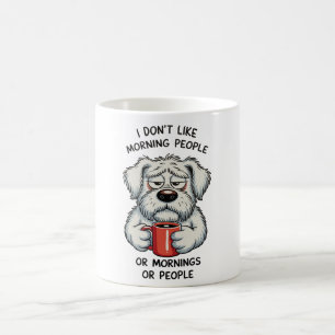 I Don’t Like Morning People Sarcastic Coffee Dog Mug