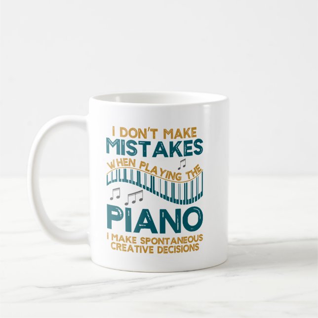 I Don’t Make Mistakes When Playing the Piano  Coffee Mug (Left)