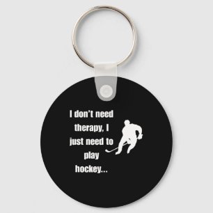 I Don’t Need Therapy (1) Keychain