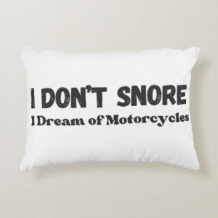 “I Don’t Snore, I Dream of Motorcycles” Funny Accent Pillow