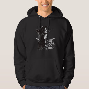 I Don t Spook I Sparkle Scary Witch Halloween Blac Hoodie
