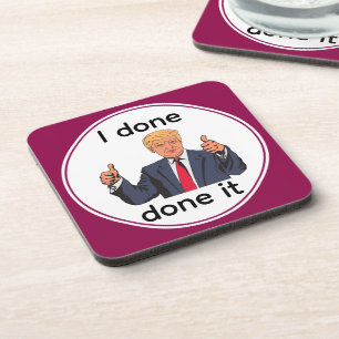 I Done Done It Beverage Coaster