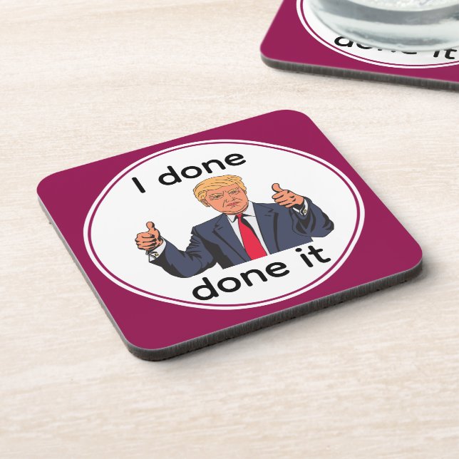 I Done Done It Beverage Coaster (Left Side)