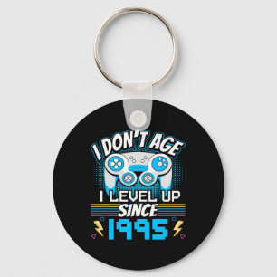I Don't Age I Level Up Since 1995 Gaming 28th Birt Keychain