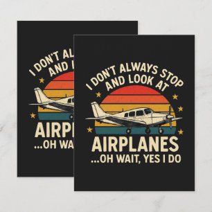 I Don't Always Stop And Look At Planes Thank You Card
