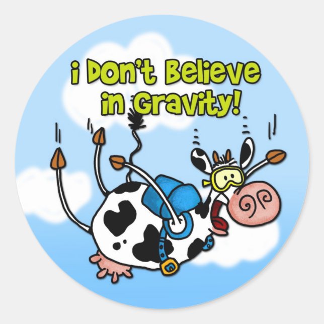 I don't believe in gravity stickers (Front)