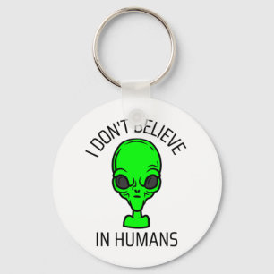 I Don't Believe in Humans  Keychain