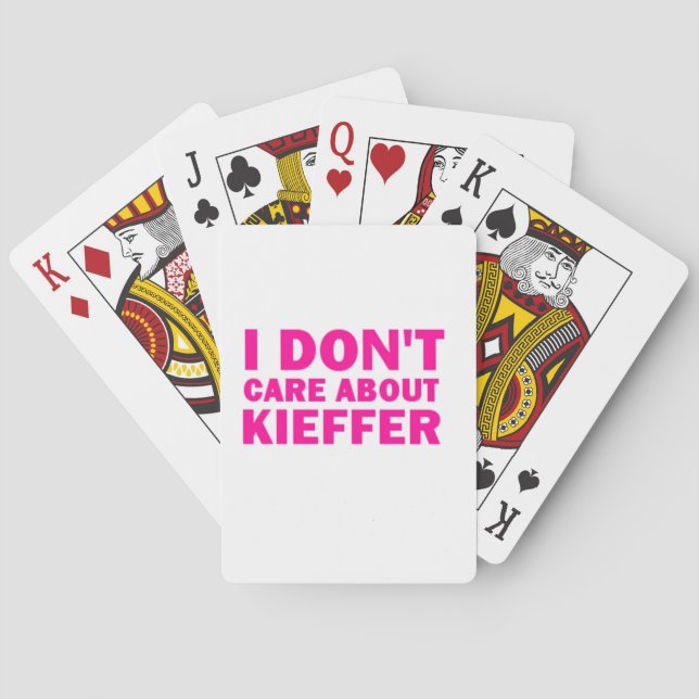 I Don't Care About Kieffer! Playing Cards (Back)