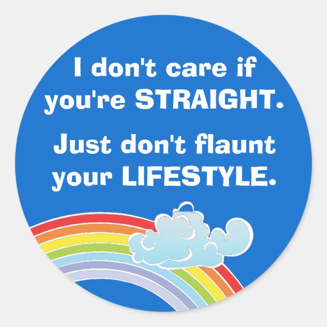 I don't care if you're straight Sticker (Front)