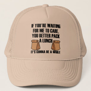 I Don't Care Pack A Lunch Funny Ball Cap Hat