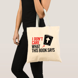 I don't care what this book says tote bag