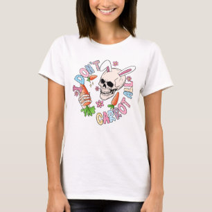I Don't Carrot At All - Cute Skull Bunny & Easter T-Shirt