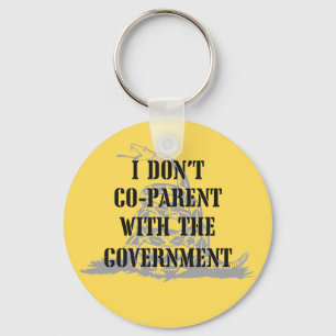 I Don't Co-parent With the Government - Gasden 1 Keychain