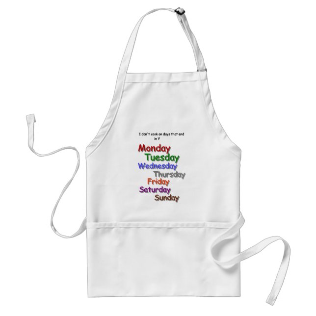 I don't cook on days Apron (Front)