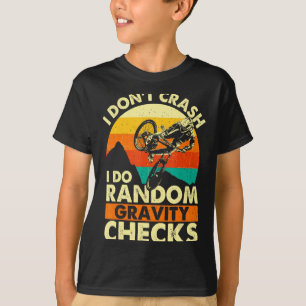 I Dont Crash I Do Random Gravity Checks Mountai T-Shirt