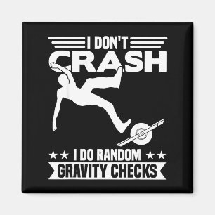 I Don't Crash I Do Random Onewheel Gravity Checks  Magnet