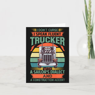 I Dont Curse I Speak Fluent Trucker With A Sailor Thank You Card