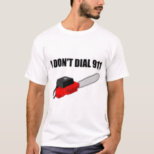 I DON'T DIAL 911 TEE