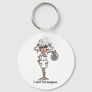 I don't do bedpans! keychain