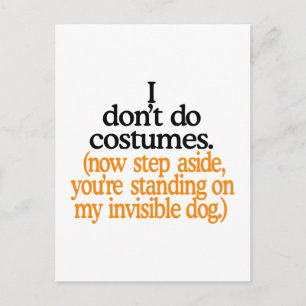 I Dont Do Costumes Postcard