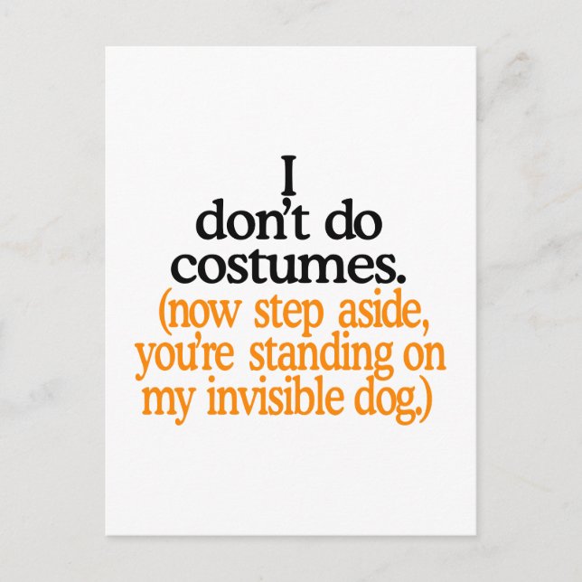 I Dont Do Costumes Postcard (Front)