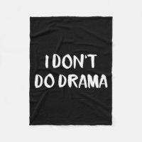 I Don't Do Drama 