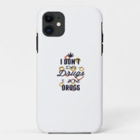 i don't do drugs im drugs