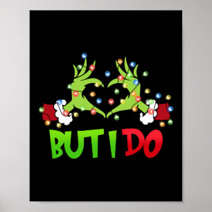 I Don't Do Matching Christmas Outfits But I Do Cou Poster