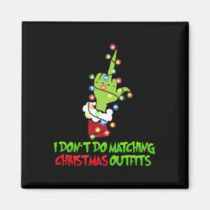 I Don't Do Matching Christmas Outfits Xmas Family Magnet