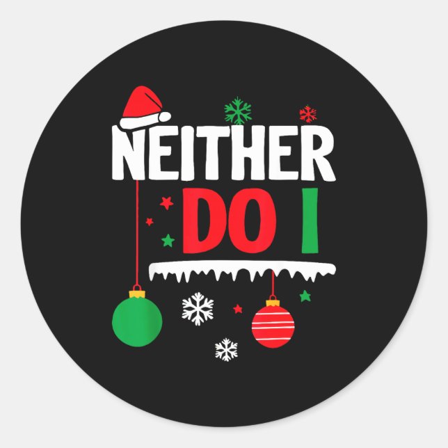 I Don't Do Matching Christmas Pajamas Funny Family Classic Round Sticker (Front)