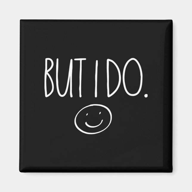 I Don't Do Matching Shirts But I Do Valentines Day Magnet (Front)