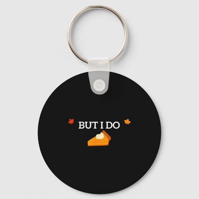 I Don't Do Matching Thanksgiving But I Do Funny Fo Keychain (Front)
