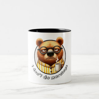 I don't do mornings Bear Two-Tone Coffee Mug