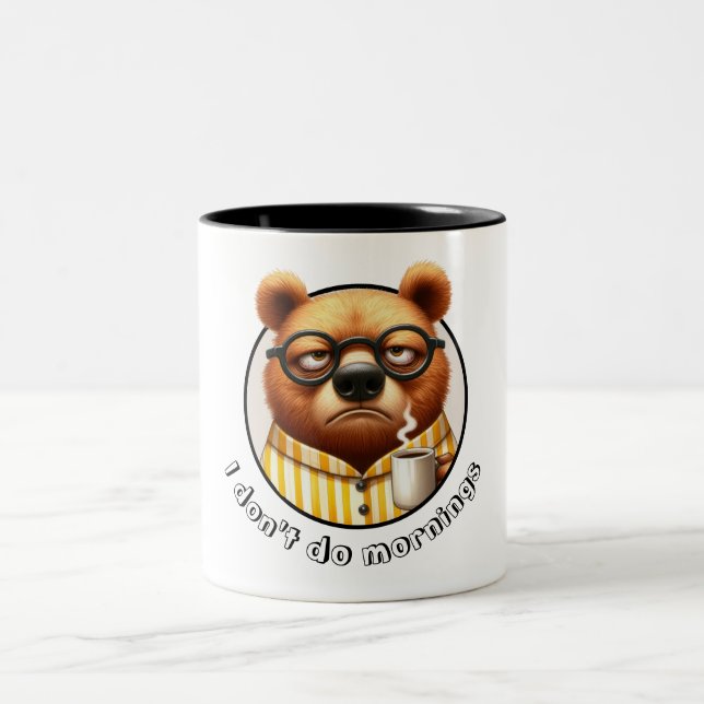 I don't do mornings Bear Two-Tone Coffee Mug (Center)