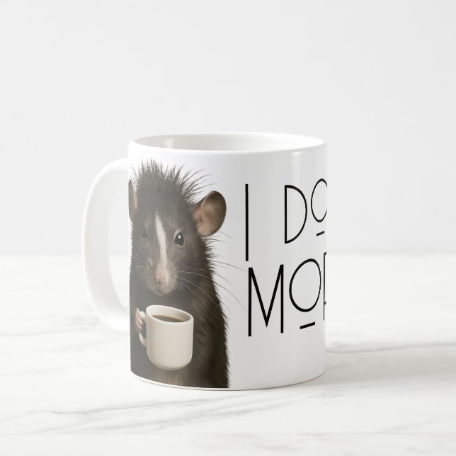 I don't do mornings funny rat caffeine coffee mug (Front Left)