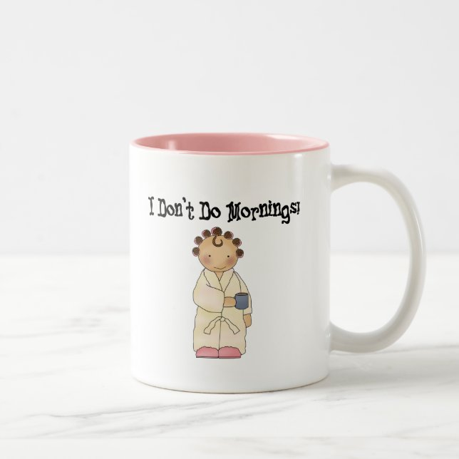 I Don't Do Mornings Two-Tone Coffee Mug (Right)