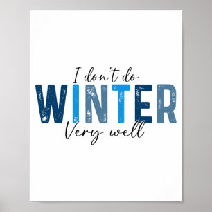I Don't Do Winter Very Well, Retro Christmas Long  Poster