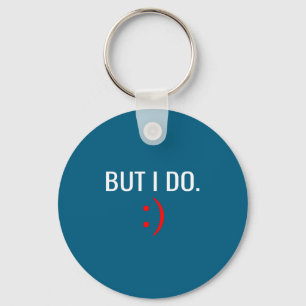 I Don't Don' Matching But Couples Keychain