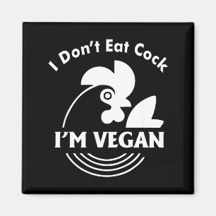 I Dont Eat Im Vegan Funny Vegan Shirt Magnet