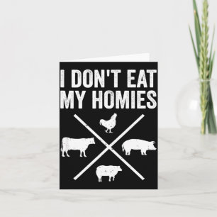 I Dont Eat My Homies Funny Vegetarian Thank You Card