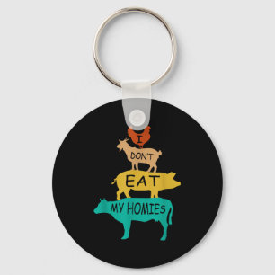 I Don't Eat My Homies Retro Vintage Vegetarian Veg Keychain