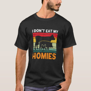 I don't eat my homies solanum lycopersicum T-Shirt